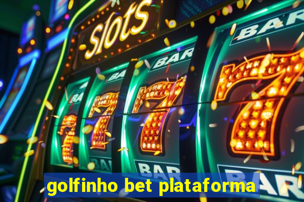 golfinho bet plataforma